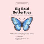 Big Bold Butterflies — Easy Coloring Book for Adults & Seniors with Bold Designs and Thick Outlines