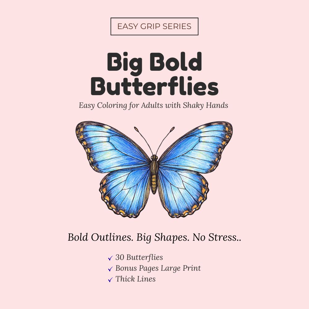 Big Bold Butterflies — Easy Coloring Book for Adults & Seniors with Bold Designs and Thick Outlines