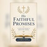 His Faithful Promises — 52-Week Scripture Memory & Meditation Journal for Women