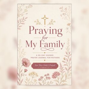 Faith Walk Journals - Praying for My Family — 90-Day Prayer Journal for Mothers Who Pray Over Their Children and Home Faith Walk Journals - Praying for My Family — 90-Day Prayer Journal for Mothers Who Pray Over Their Children and Home