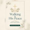 Faith Walk Journals - Walking in His Peace — 90-Day Anxiety Prayer Journal for Christian Women Walking in His Peace — 90-Day Anxiety Prayer Journal for Christian Women